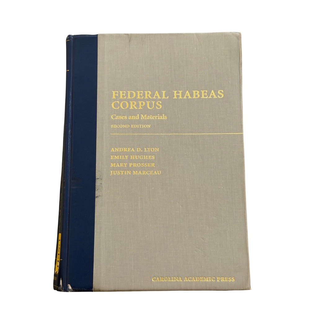 Federal Habeas Corpus 2nd Ed Lyon Law Textbook Hard Cover